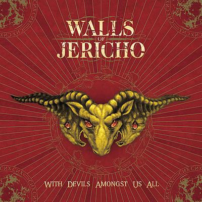 All Hail The Dead/With Devils Amongst Us All by Walls of Jericho (CD - 01/17/2007)