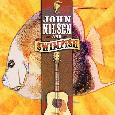 John Nilsen and Swimfish by John Nilsen (CD - 09/12/2006)