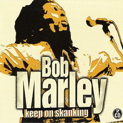 Keep on Skanking [Atom] by Bob Marley (CD - 03/20/2006)