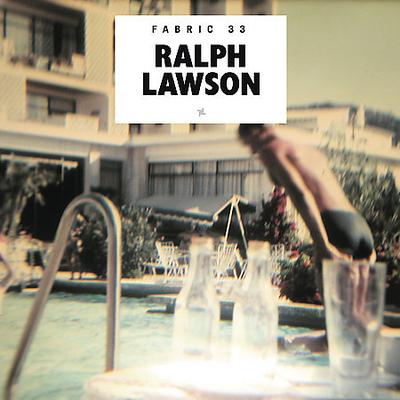 Fabric.33 by Ralph Lawson (CD - 03/12/2007)