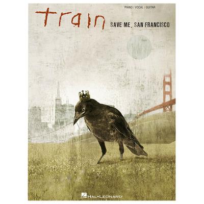 Hal Leonard Train: Save Me, San Francisco Songbook - 307159