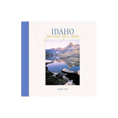 Idaho by Mark Lisk (Hardcover - Graphic Arts Center Pub Co)