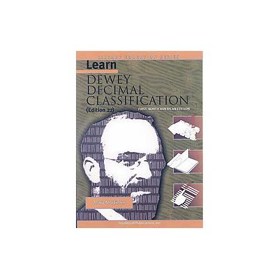 Learn Dewey Decimal Classification by Mary Mortimer (Paperback - Totalrecall Pubn Inc)
