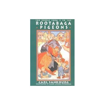 Rootabaga Pigeons by Carl Sandburg (Paperback - Reprint)