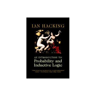 An Introduction to Probability and Inductive Logic by Ian Hacking (Hardcover - Cambridge Univ Pr)