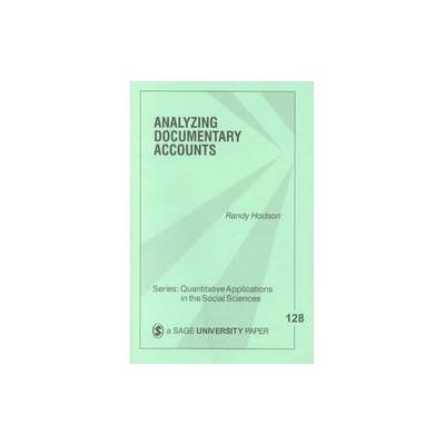 Analyzing Documentary Accounts by Randy Hodson (Paperback - Sage Pubns)