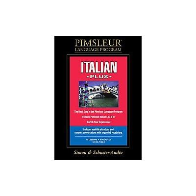 Italian Plus by  Pimsleur (Compact Disc - Pimsleur Intl Inc)