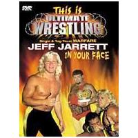 This is Ultimate Wrestling - Jeff Jarrett: In Your Face [DVD]