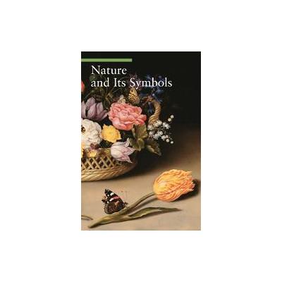 Nature And Its Symbols by Lucia Impelluso (Paperback - J Paul Getty Museum Pubns)