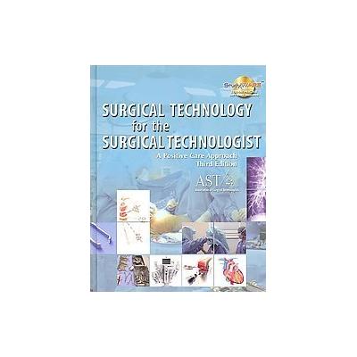 Surgical Technology for the Surgical Technologist by Tracey Ross (Mixed media product - Delmar Pub)