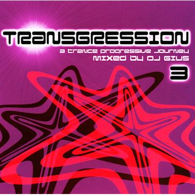 Transgression, Vol. 3 * by DJ Gius (CD - 10/23/2001)