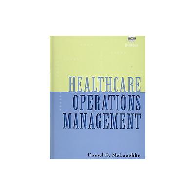 Healthcare Operations Management by Julie M. Hays (Mixed media product - Health Administration Pr)