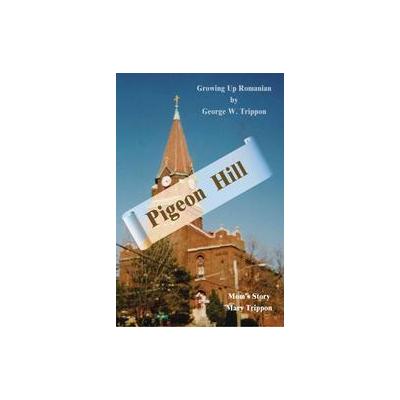 Pigeon Hill by Mary Trippon (Paperback - Writers Club Pr)