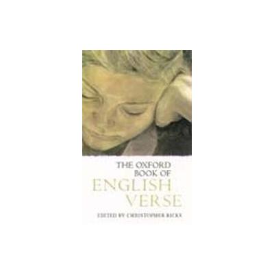 The Oxford Book of English Verse by Christopher B. Ricks (Hardcover - Oxford Univ Pr)