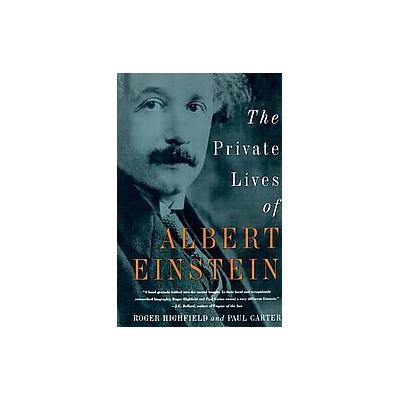 Private Lives of Albert Einstein by Paul Carter (Paperback - Griffin)