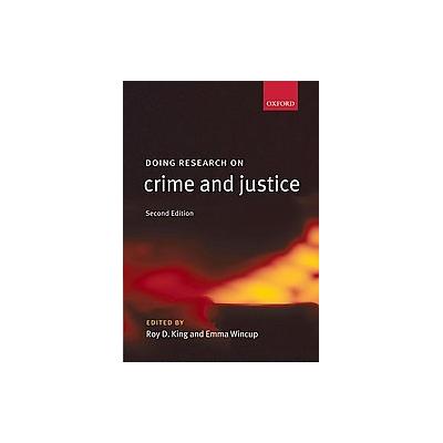 Doing Research on Crime and Justice by Emma Wincup (Paperback - Oxford Univ Pr)