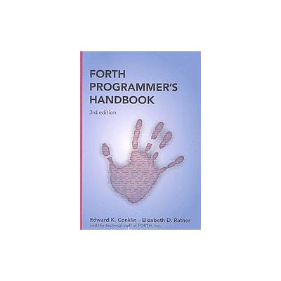 Forth Programmer's Handbook by Edward K. Conklin (Paperback - Createspace)