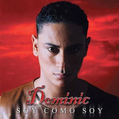Soy Como Soy * by Dominic (CD - 06/25/2002)
