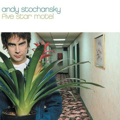 Five Star Motel by Andy Stochansky (CD - 08/20/2002)