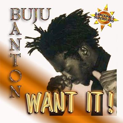 Want It by Buju Banton (CD - 07/23/2002)
