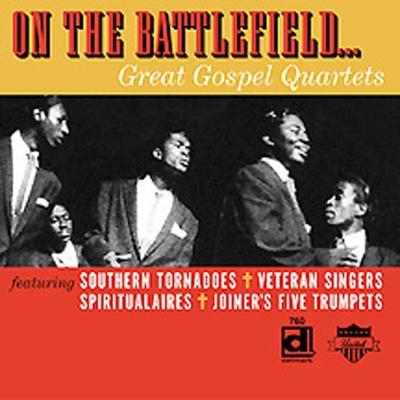 On the Battlefield: Great Gospel Quartets by Various Artists (CD - 09/24/2002)