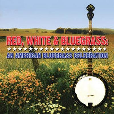 Red, White and Bluegrass: An American Celebration by Various Artists (CD - 09/24/2002)
