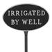 Montague Metal Products Inc. Irrigated by Well Statement Garden Sign Metal | 8.5 H x 13 W x 0.25 D in | Wayfair SP-22S-LS-BS
