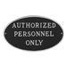 Montague Metal Products Inc. Authorized Personnel Only Statement Garden Plaque Metal | 10 H x 18 W x 0.25 D in | Wayfair SP-30L-W-BS
