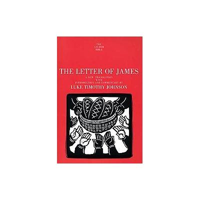 The Letter of James by Luke Timothy Johnson (Paperback - Yale Univ Pr)