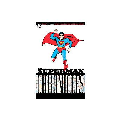 The Superman Chronicles 5 by Jerry Siegel (Paperback - DC Comics)