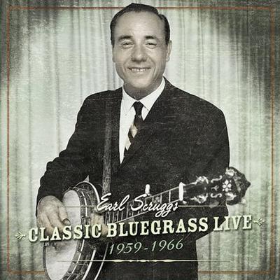 Classic Bluegrass Live: 1959-1966 by Earl Scruggs (CD - 08/13/2002)