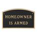 Montague Metal Products Inc. Homeowner Is Armed Statement Garden Plaque Metal | 13 H x 21 W x 0.25 D in | Wayfair SP-55L-W-BG