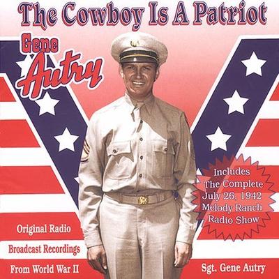 The Cowboy Is a Patriot by Gene Autry (CD - 10/29/2002)