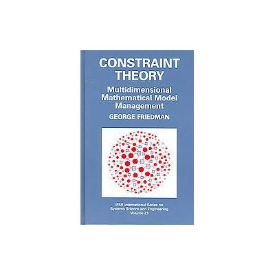 Constraint Theory by George J. Friedman (Hardcover - Springer-Verlag)