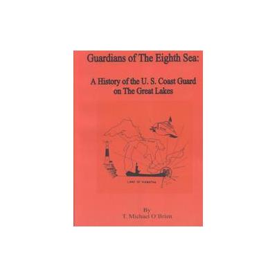 Guardians of the Eighth Sea by T., Michael O'Brien (Paperback - Univ Pr of the Pacific)