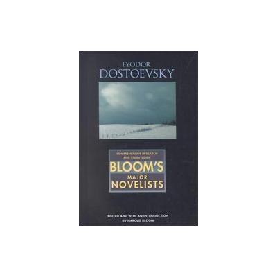 Fyodor Dostoevsky by Harold Bloom (Hardcover - Chelsea House Pub)