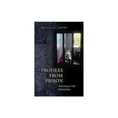 Profiles from Prison by Michael Santos (Hardcover - Praeger Pub Text)