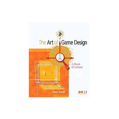 The Art of Game Design by Jesse Schell (Paperback - Morgan Kaufmann Pub)