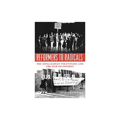 Reformers to Radicals by Thomas Kiffmeyer (Hardcover - Univ Pr of Kentucky)