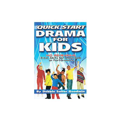 Quick Start Drama For Kids (Paperback - Lillenas Pub Co)
