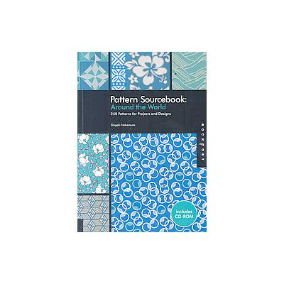 Pattern Sourcebook, Around the World by Shigeki Nakamura (Mixed media product - Rockport Pub)