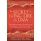 The Secret to Long Life in Your DNA by Herve Janecek (Paperback - Healing Arts Pr)