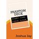 Phantom Deck by Joshua Jay and Vanishing, Inc. - Trick