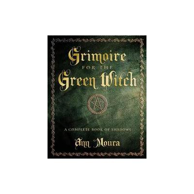 Grimoire for the Green Witch by  Aoumiel (Paperback - Llewellyn Worldwide Ltd)
