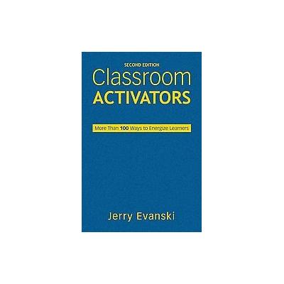 Classroom Activators by Jerry Evanski (Hardcover - Corwin Pr)