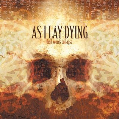 Frail Words Collapse by As I Lay Dying (CD - 07/01/2003)