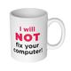 getDigital 12909 I Will Not Fix Your Computer Becher Tasse für Nerds und Geeks, Keramik, weiß, 10 x 10 x 10 cm