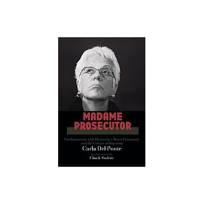 Madame Prosecutor by Chuck Sudetic (Hardcover - Other Pr Llc)