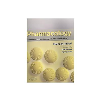 Pharmacology by Elaine M. Aldred (Paperback - Churchill Livingstone)