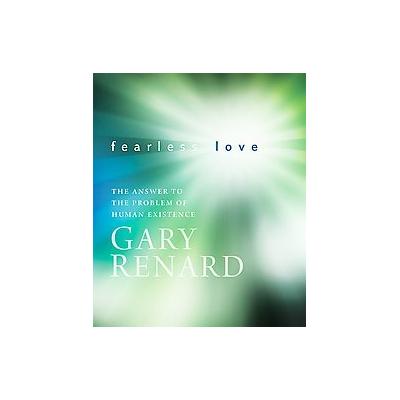 Fearless Love by Gary Renard (Compact Disc - Sounds True)